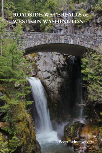 View Roadside Waterfalls of Western Washington (2nd Printing) by Scott Leinenwever