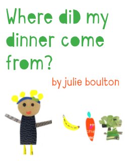 Where did my dinner come from? book cover