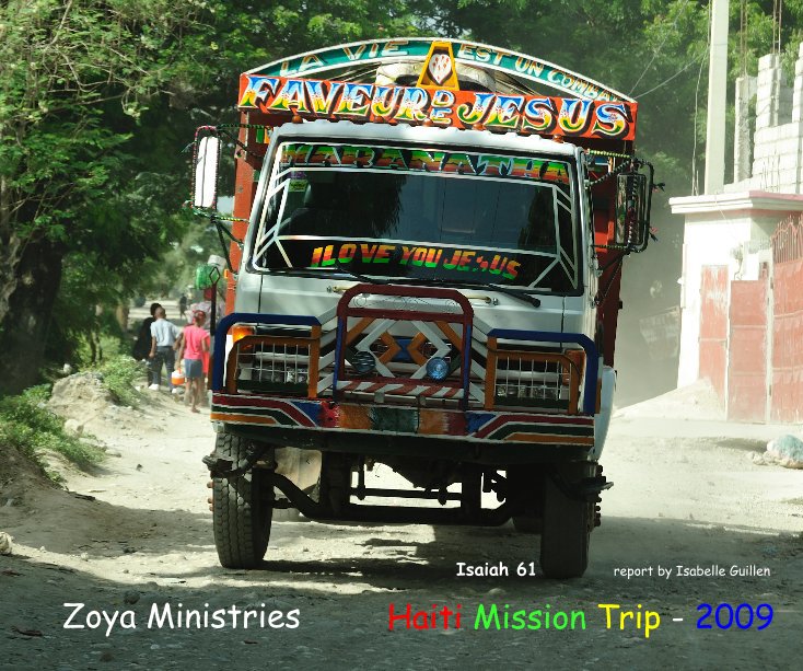 Ver Haiti Mission Trip - 2009 por Zoya Ministries