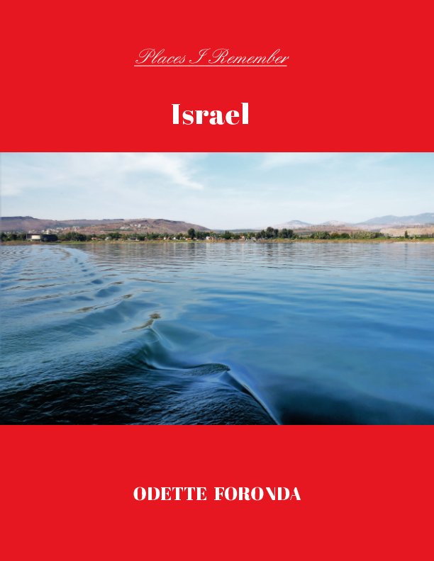 View Places I Remember: Israel by Odette Foronda