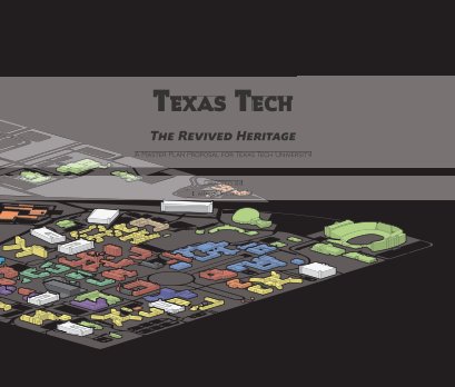 Texas Tech: the Revived Heritage book cover
