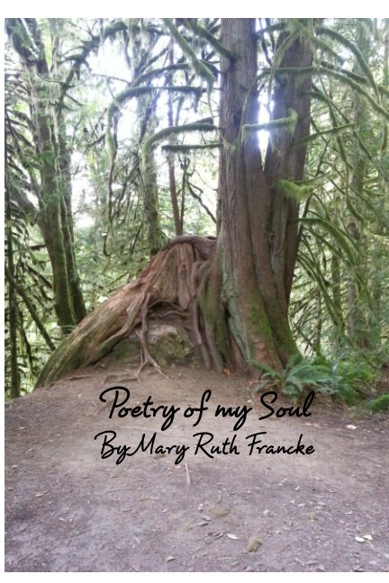 Ver POETRY OF MY SOUL por MARY RUTH FRANCKE