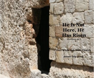 He Is Not Here, He Has Risen Matthew 28:6 book cover