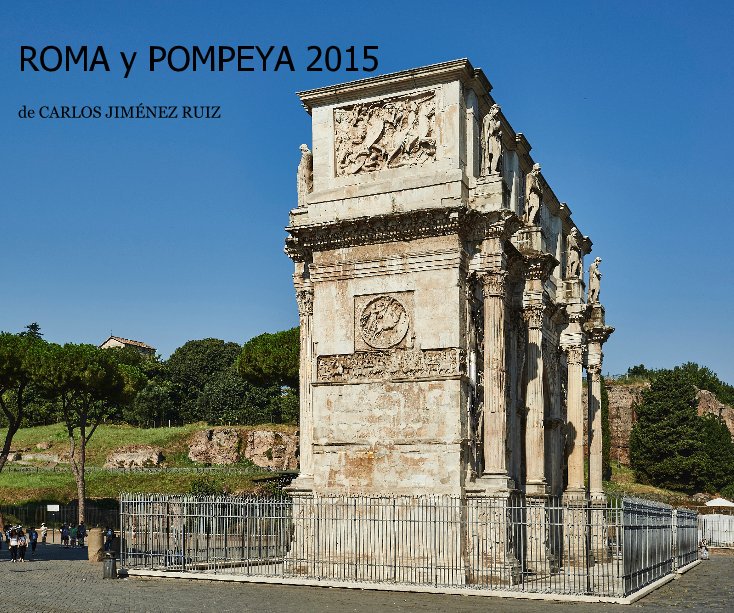 Visualizza ROMA y POMPEYA 2015 di de CARLOS JIMÉNEZ RUIZ