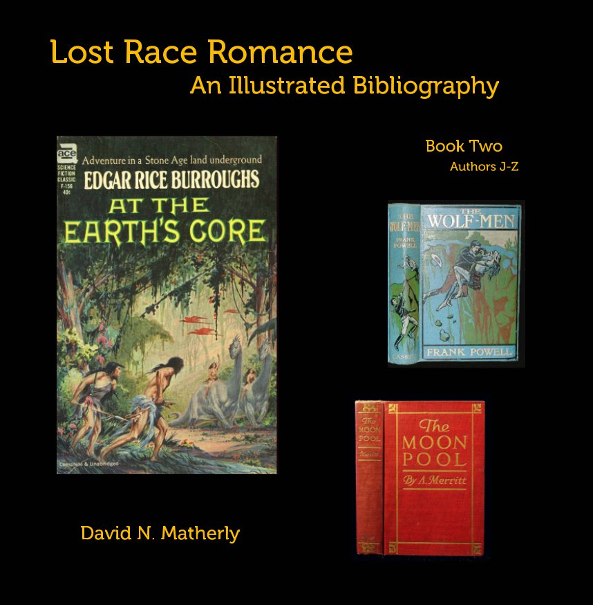 Ver Lost Race Romance, An Illustrated Bibliography por David N. Matherly