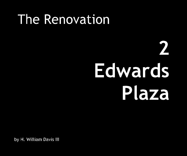 View The Renovation by H. William Davis III