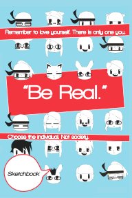 Be Real Sketchbook book cover