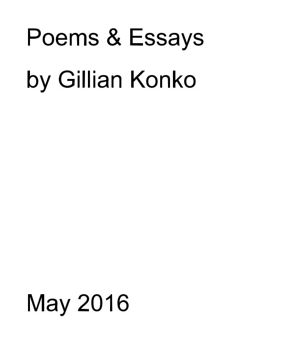 Ver Poems & Essays por Gillian Beth Konko