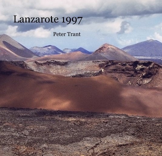 View Lanzarote 1997 by Peter Trant