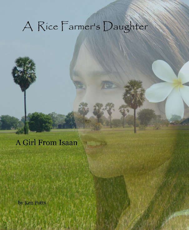View A Rice Farmer's Daughter by Ken Potts