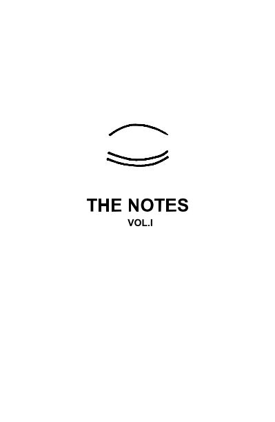 View THE NOTES VOL.I by TONI DAL