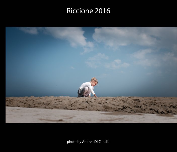 View Riccione 2016 by Andrea Di Candia