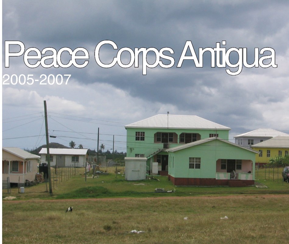 Ver Peace Corps Antigua por Andrew Erlichman