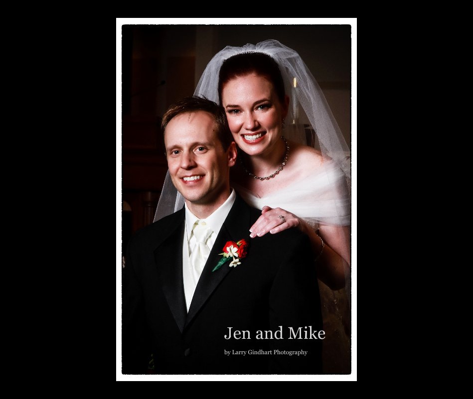 Ver Jen and Mike por Larry Gindhart Photography