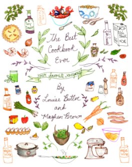 The Best Cookbook Ever, Our Favorite Recipes book cover