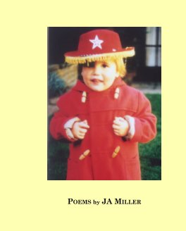 Poems by JA Miller book cover