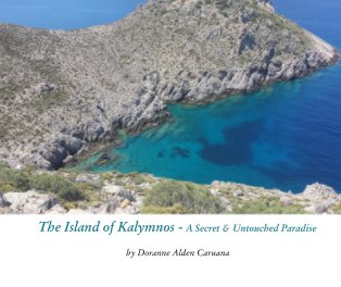 The Island of Kalymnos - A Secret & Untouched Paradise book cover