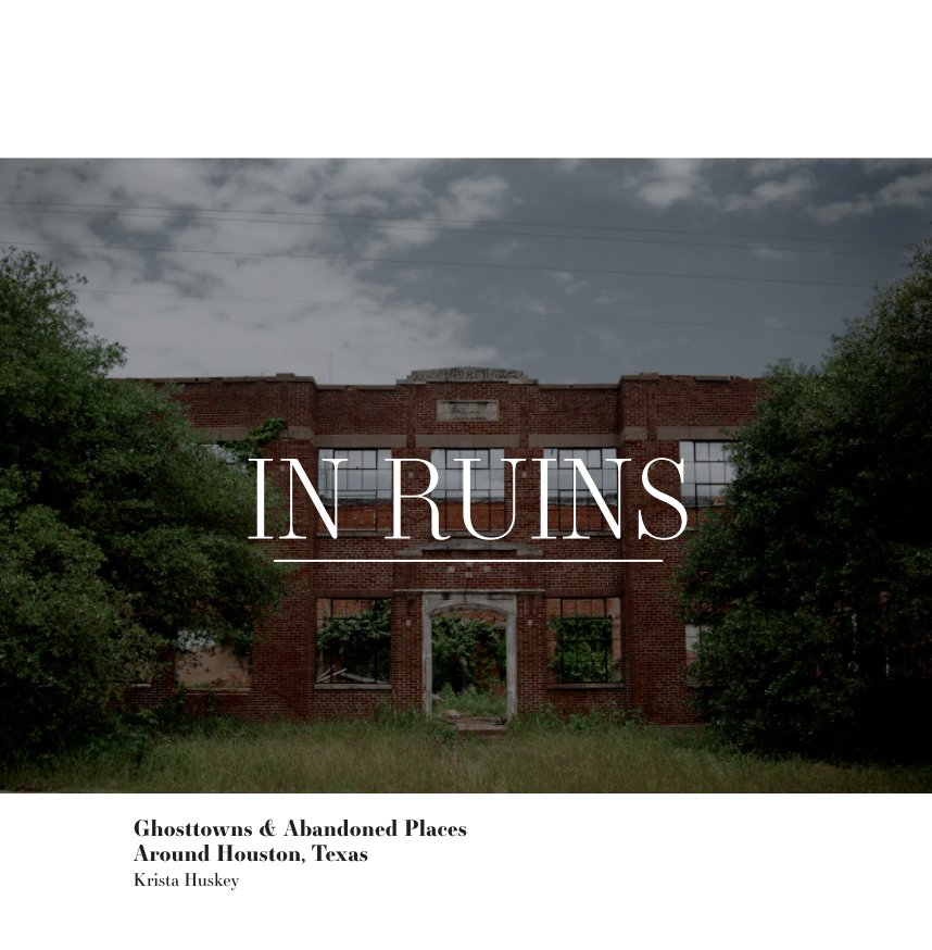 View In Ruins by Krista Huskey