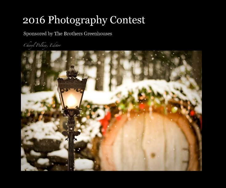 2016 Photography Contest nach Cheryl Pelkey, Editor anzeigen