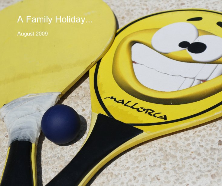 View A Family Holiday... by Tom Biddle