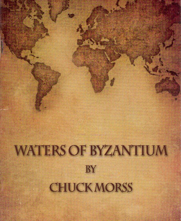 View Waters of Byzantium by Chuck Morss