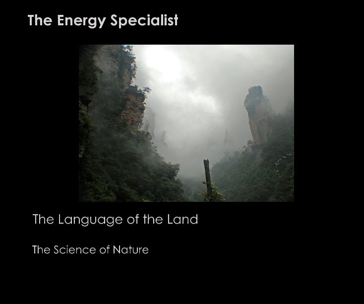 View The Language of the Land by The Energy Specialist