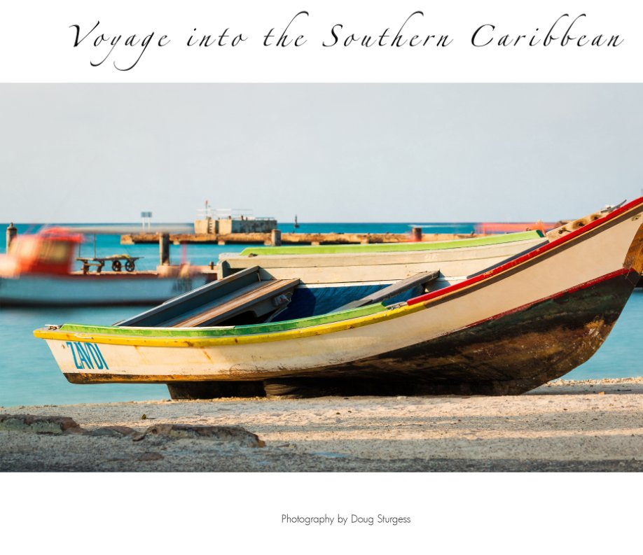 Visualizza Voyage into the Southern Caribbean di Doug Sturgess