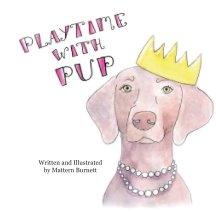 Playtime with Pup book cover