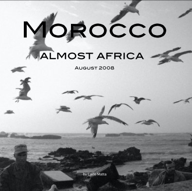 Morocco, almost Africa. book cover