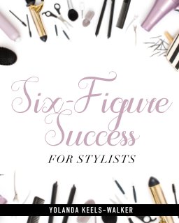 Six Figure Success For Stylists book cover