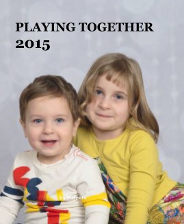 PLAYING TOGETHER 2015 book cover