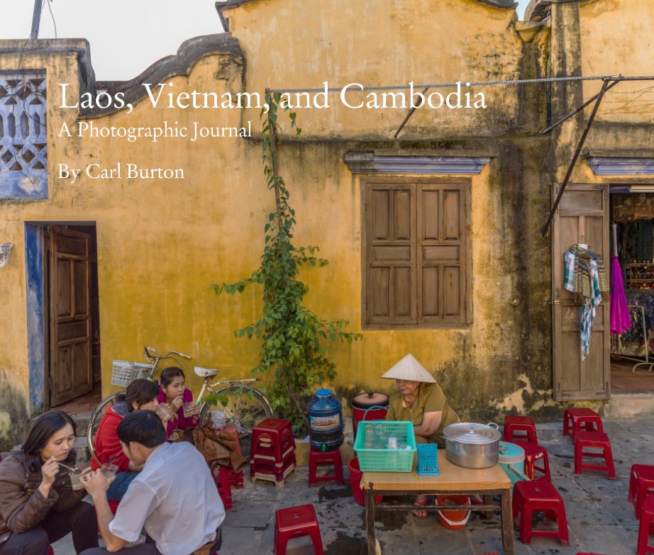 View Laos, Vietnam, and Cambodia by Carl Burton