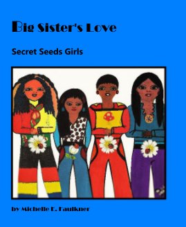 Big Sister's Love  Ages 10-25 book cover