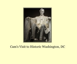 Cam's Visit to Historic Washington, DC book cover