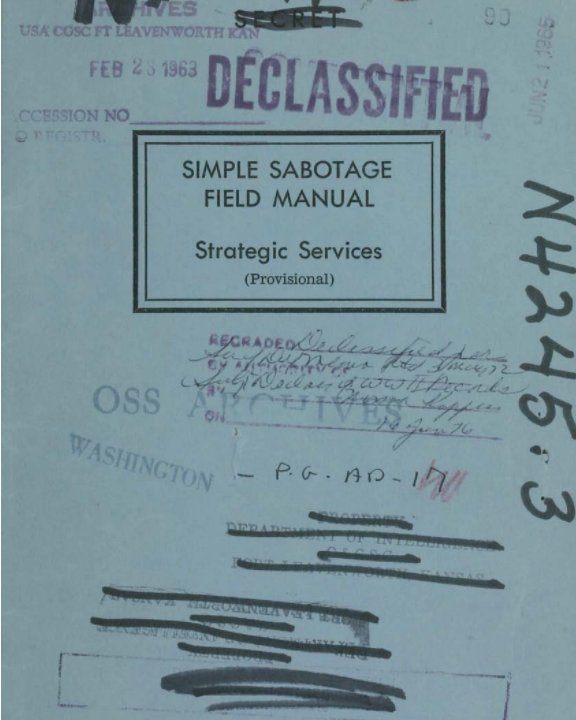 SIMPLE SABOTAGE FIELD MANUAL by Office of Strategic Services | Blurb