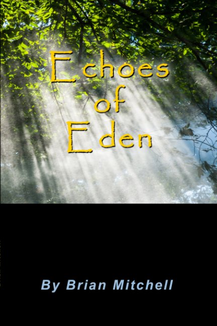 View Echoes of Eden by Brian MItchell