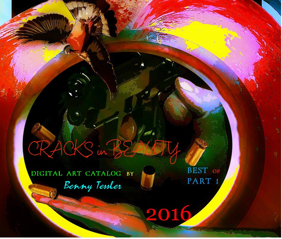 Ver 2016 - CRACKS in BEAUTY por Benny Tessler