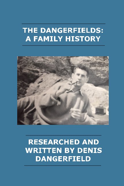 Ver The Dangerfields - A Family History por Denis Dangerfield