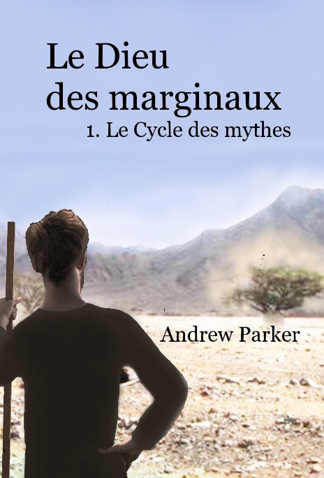 Ver Le Dieu des marginaux 1. Le Cycle des mythes por Andrew Parker