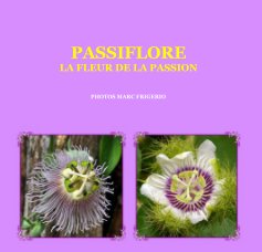 PASSIFLORE LA FLEUR DE LA PASSION book cover