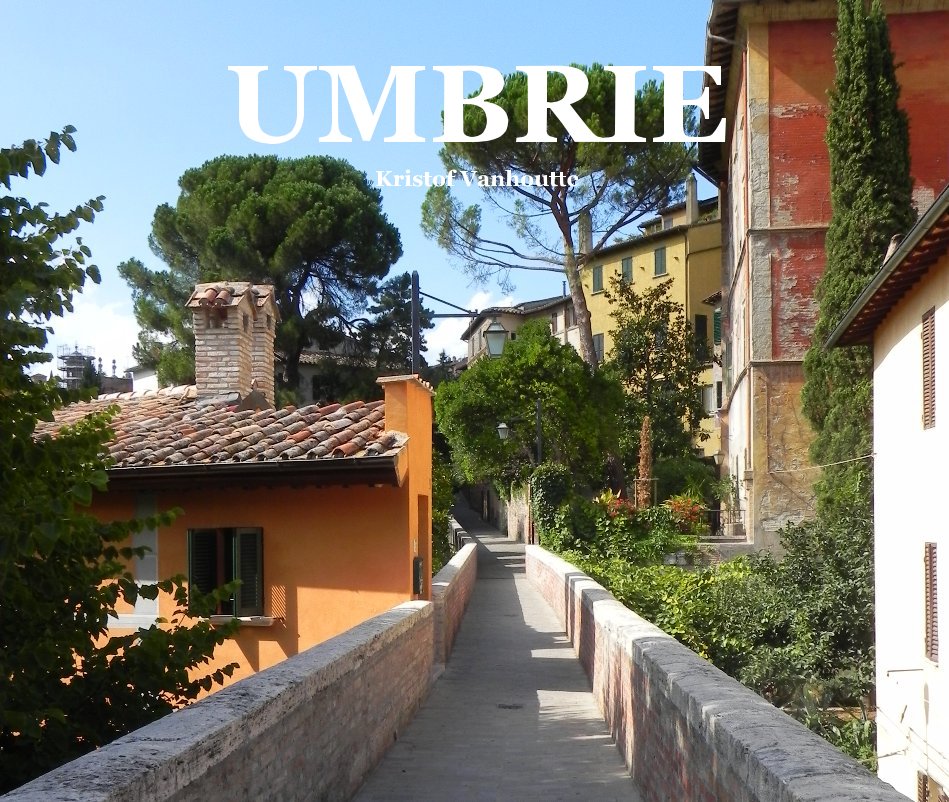 View Umbrië 2015 by Kristof Vanhoutte