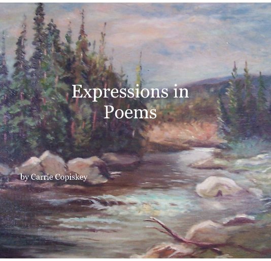 Bekijk Expressions in Poems op Carrie Copiskey