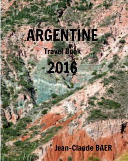 Argentine Travel Book - 2016 book cover