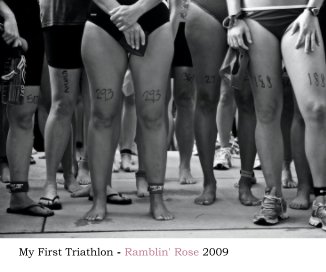 My First Triathlon - Ramblin' Rose 2009 book cover