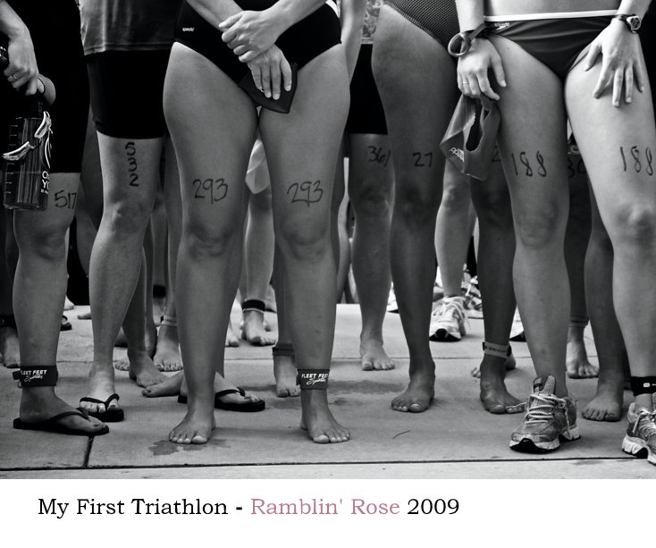 Ver My First Triathlon - Ramblin' Rose 2009 por The Camera Eye