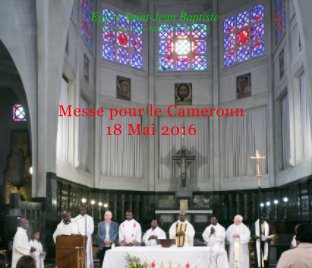 Messe pour le Cameroun Mai 2016 book cover