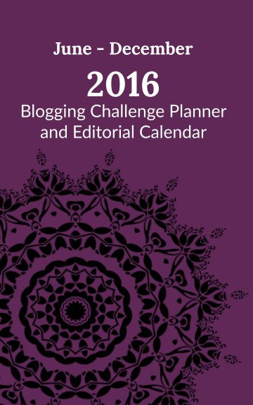 Ver Blogging Challenge Planner & Editorial Calendar - 2016 Edition por Jennifer Nichole Wells