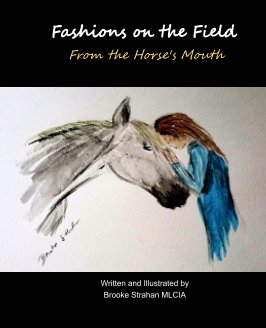 Fashions on the Field From the Horse's Mouth book cover