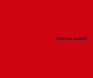 BEATRIX KASER book cover
