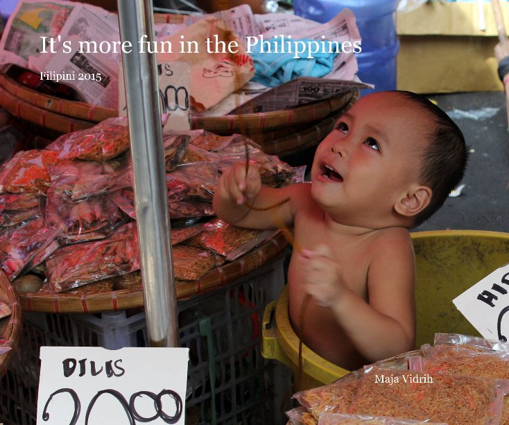 View It's more fun in the Philippines by Maja Vidrih